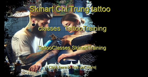 Skinart Chi Trung tattoo classes | #TattooTraining #TattooClasses #SkinartTraining-Vietnam