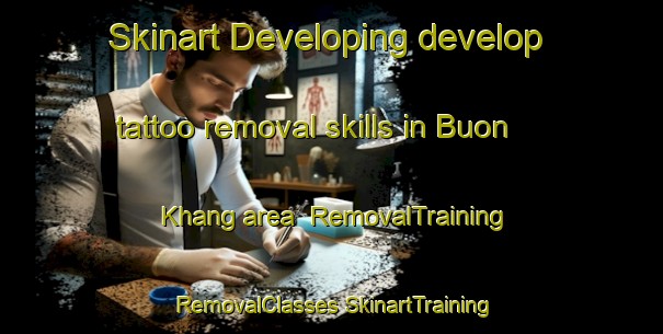 Skinart Developing develop tattoo removal skills in Buon Khang area | #RemovalTraining #RemovalClasses #SkinartTraining-Vietnam