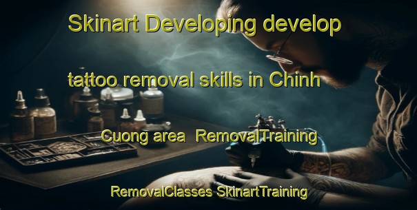 Skinart Developing develop tattoo removal skills in Chinh Cuong area | #RemovalTraining #RemovalClasses #SkinartTraining-Vietnam