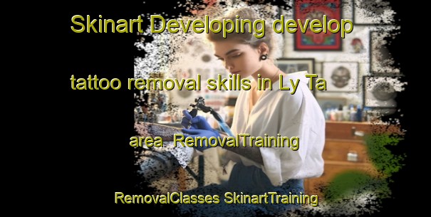 Skinart Developing develop tattoo removal skills in Ly Ta area | #RemovalTraining #RemovalClasses #SkinartTraining-Vietnam