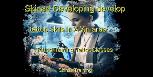 Skinart Developing develop tattoo skils in A Yin area | #TattooTraining #TattooClasses #SkinartTraining-Vietnam