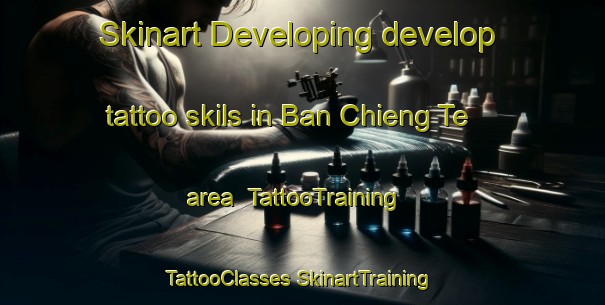 Skinart Developing develop tattoo skils in Ban Chieng Te area | #TattooTraining #TattooClasses #SkinartTraining-Vietnam