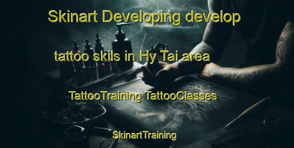 Skinart Developing develop tattoo skils in Hy Tai area | #TattooTraining #TattooClasses #SkinartTraining-Vietnam