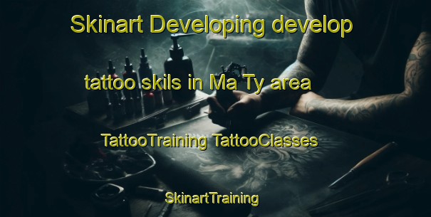 Skinart Developing develop tattoo skils in Ma Ty area | #TattooTraining #TattooClasses #SkinartTraining-Vietnam