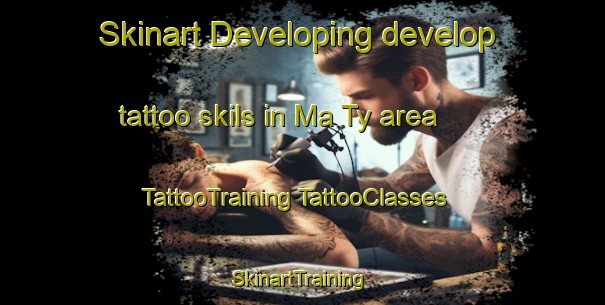 Skinart Developing develop tattoo skils in Ma Ty area | #TattooTraining #TattooClasses #SkinartTraining-Vietnam