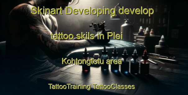 Skinart Developing develop tattoo skils in Plei Kohtongtotu area | #TattooTraining #TattooClasses #SkinartTraining-Vietnam