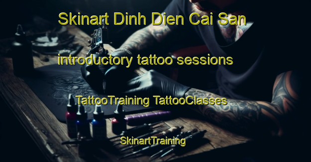 Skinart Dinh Dien Cai San introductory tattoo sessions | #TattooTraining #TattooClasses #SkinartTraining-Vietnam