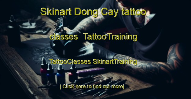 Skinart Dong Cay tattoo classes | #TattooTraining #TattooClasses #SkinartTraining-Vietnam