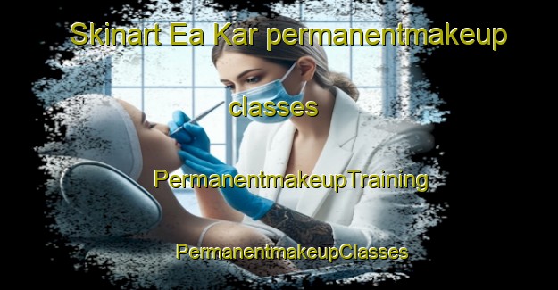 Skinart Ea Kar permanentmakeup classes | #PermanentmakeupTraining #PermanentmakeupClasses #SkinartTraining-Vietnam