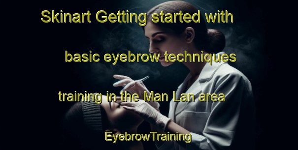 Skinart Getting started with basic eyebrow techniques training in the Man Lan area | EyebrowTraining | EyebrowClasses | SkinartTraining-Vietnam