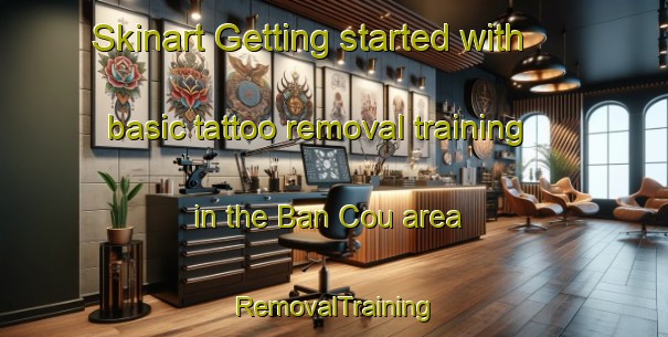 Skinart Getting started with basic tattoo removal training in the Ban Cou area | RemovalTraining | RemovalClasses | SkinartTraining-Vietnam
