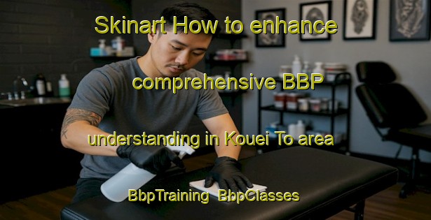 Skinart How to enhance comprehensive BBP understanding in Kouei To area | BbpTraining | BbpClasses | SkinartTraining-Vietnam