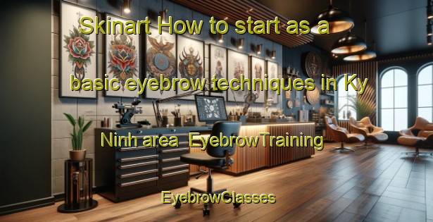 Skinart How to start as a basic eyebrow techniques in Ky Ninh area | EyebrowTraining | EyebrowClasses | SkinartTraining-Vietnam