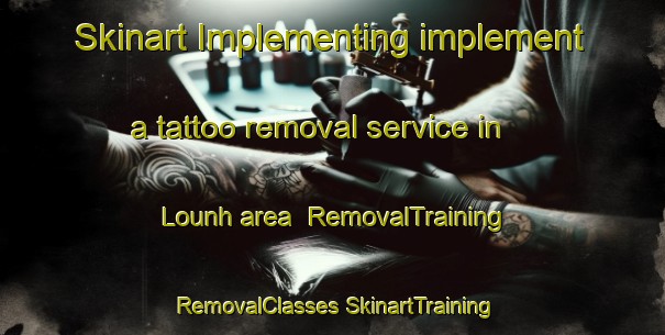 Skinart Implementing implement a tattoo removal service in Lounh area | #RemovalTraining #RemovalClasses #SkinartTraining-Vietnam