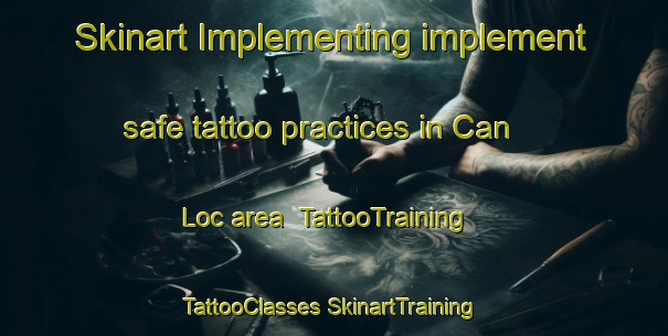 Skinart Implementing implement safe tattoo practices in Can Loc area | #TattooTraining #TattooClasses #SkinartTraining-Vietnam