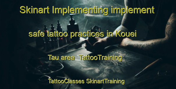 Skinart Implementing implement safe tattoo practices in Kouei Tau area | #TattooTraining #TattooClasses #SkinartTraining-Vietnam