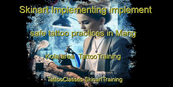 Skinart Implementing implement safe tattoo practices in Mang Kola area | #TattooTraining #TattooClasses #SkinartTraining-Vietnam