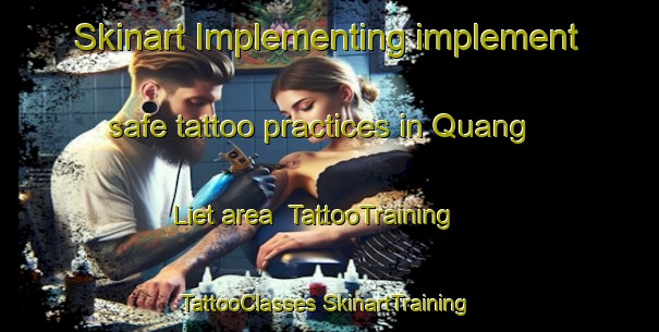 Skinart Implementing implement safe tattoo practices in Quang Liet area | #TattooTraining #TattooClasses #SkinartTraining-Vietnam