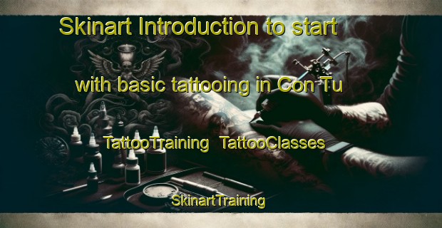 Skinart Introduction to start with basic tattooing in Con Tu | TattooTraining | TattooClasses | SkinartTraining-Vietnam