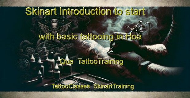 Skinart Introduction to start with basic tattooing in Hoa Que | TattooTraining | TattooClasses | SkinartTraining-Vietnam