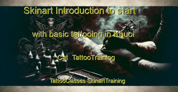 Skinart Introduction to start with basic tattooing in Khuoi Cat | #TattooTraining #TattooClasses #SkinartTraining-Vietnam