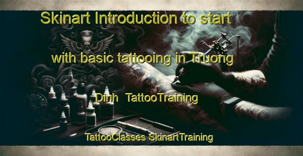 Skinart Introduction to start with basic tattooing in Truong Dinh | #TattooTraining #TattooClasses #SkinartTraining-Vietnam