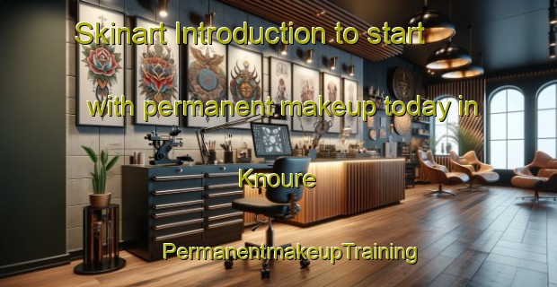 Skinart Introduction to start with permanent makeup today in Knoure | #PermanentmakeupTraining #PermanentmakeupClasses #SkinartTraining-Vietnam