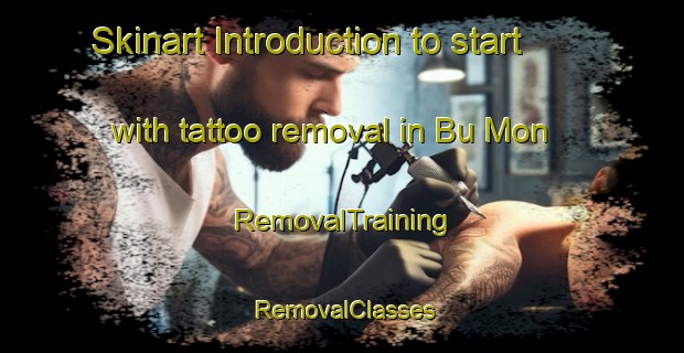 Skinart Introduction to start with tattoo removal in Bu Mon | RemovalTraining | RemovalClasses | SkinartTraining-Vietnam