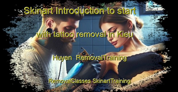 Skinart Introduction to start with tattoo removal in Kieu Huyen | #RemovalTraining #RemovalClasses #SkinartTraining-Vietnam