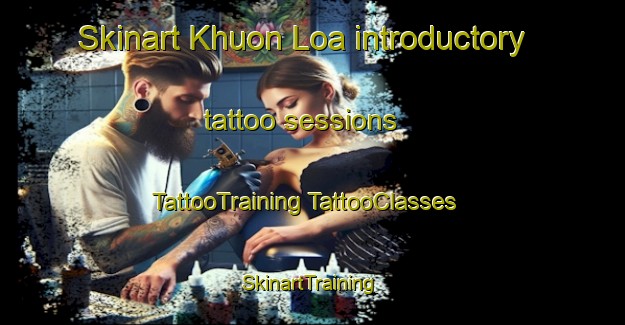 Skinart Khuon Loa introductory tattoo sessions | #TattooTraining #TattooClasses #SkinartTraining-Vietnam