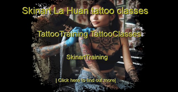 Skinart La Huan tattoo classes | #TattooTraining #TattooClasses #SkinartTraining-Vietnam