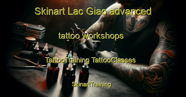 Skinart Lac Giao advanced tattoo workshops | #TattooTraining #TattooClasses #SkinartTraining-Vietnam