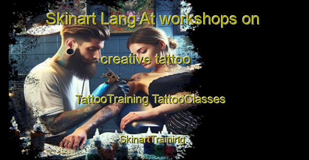 Skinart Lang At workshops on creative tattoo | #TattooTraining #TattooClasses #SkinartTraining-Vietnam