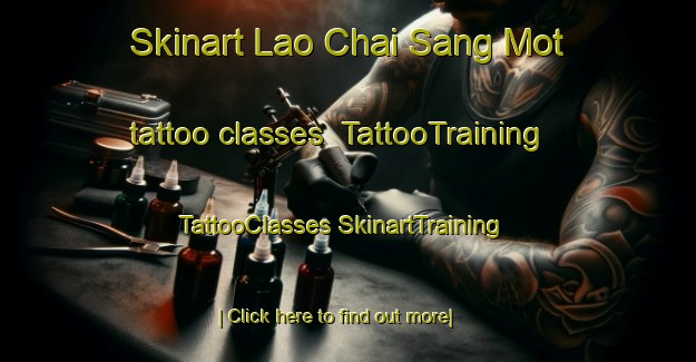 Skinart Lao Chai Sang Mot tattoo classes | #TattooTraining #TattooClasses #SkinartTraining-Vietnam