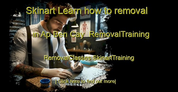 Skinart Learn how to removal in Ap Ben Cay | #RemovalTraining #RemovalClasses #SkinartTraining-Vietnam