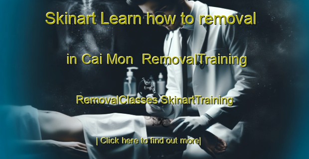 Skinart Learn how to removal in Cai Mon | #RemovalTraining #RemovalClasses #SkinartTraining-Vietnam