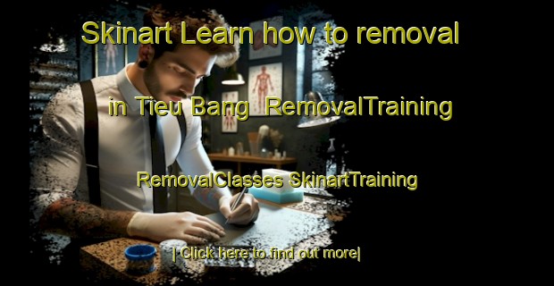 Skinart Learn how to removal in Tieu Bang | #RemovalTraining #RemovalClasses #SkinartTraining-Vietnam