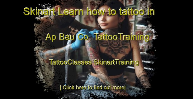 Skinart Learn how to tattoo in Ap Bau Co | #TattooTraining #TattooClasses #SkinartTraining-Vietnam