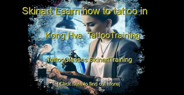 Skinart Learn how to tattoo in Kong Hva | #TattooTraining #TattooClasses #SkinartTraining-Vietnam