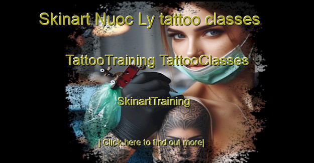 Skinart Nuoc Ly tattoo classes | #TattooTraining #TattooClasses #SkinartTraining-Vietnam