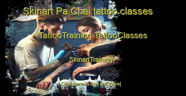 Skinart Pa Chai tattoo classes | #TattooTraining #TattooClasses #SkinartTraining-Vietnam