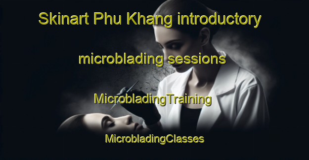 Skinart Phu Khang introductory microblading sessions | #MicrobladingTraining #MicrobladingClasses #SkinartTraining-Vietnam