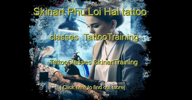 Skinart Phu Loi Hai tattoo classes | #TattooTraining #TattooClasses #SkinartTraining-Vietnam