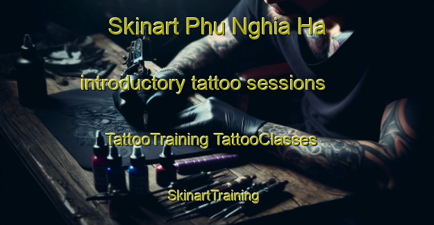 Skinart Phu Nghia Ha introductory tattoo sessions | #TattooTraining #TattooClasses #SkinartTraining-Vietnam