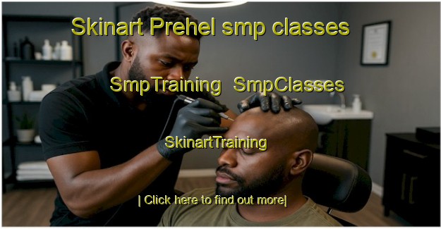 Skinart Prehel smp classes | SmpTraining | SmpClasses | SkinartTraining-Vietnam