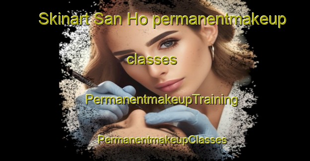 Skinart San Ho permanentmakeup classes | #PermanentmakeupTraining #PermanentmakeupClasses #SkinartTraining-Vietnam