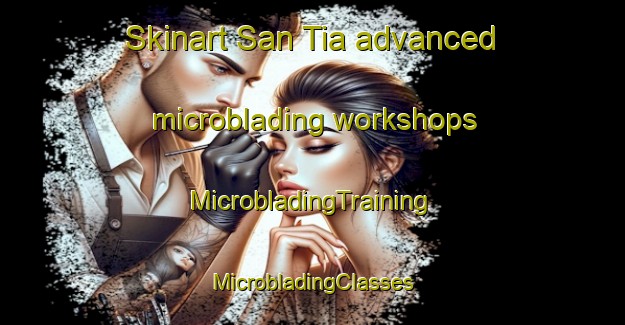 Skinart San Tia advanced microblading workshops | #MicrobladingTraining #MicrobladingClasses #SkinartTraining-Vietnam