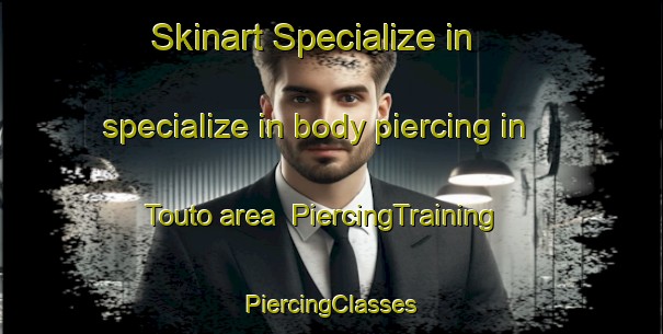 Skinart Specialize in specialize in body piercing in Touto area | #PiercingTraining #PiercingClasses #SkinartTraining-Vietnam