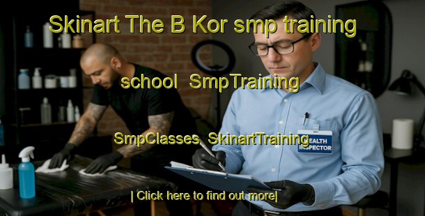Skinart The B Kor smp training school | SmpTraining | SmpClasses | SkinartTraining-Vietnam