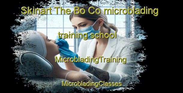 Skinart The Bo Co microblading training school | #MicrobladingTraining #MicrobladingClasses #SkinartTraining-Vietnam